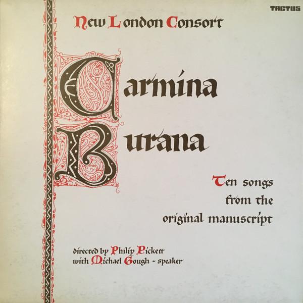 Michael Gough, New London Consort, Philip Pickett - Carmina Burana