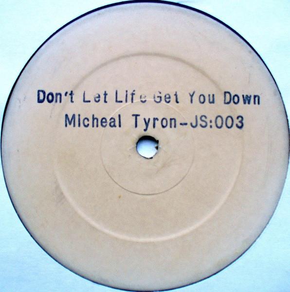 Michael Tarone - Don't Let Life Get You Down