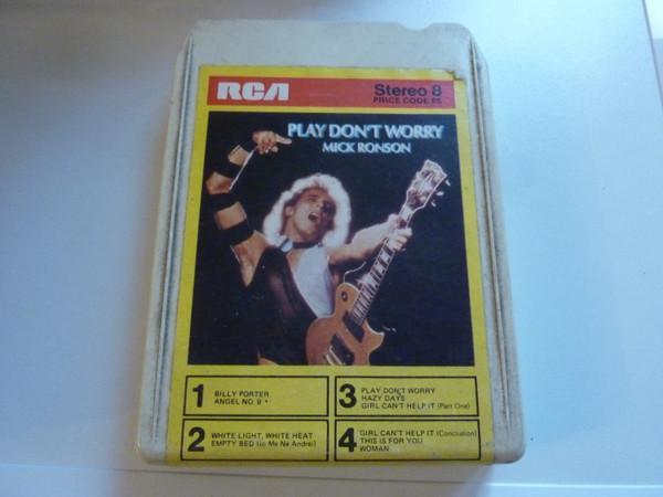 Mick Ronson - Play Don't Worry