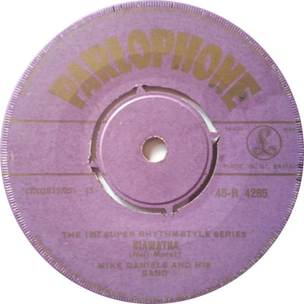 Mike Daniels And His Band - Hiawatha / Don't You Think I Love You