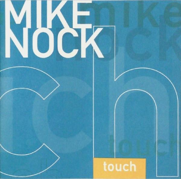 Mike Nock - Touch