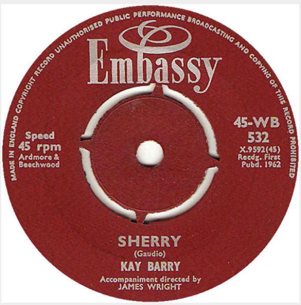 Mike Redway, Ray Pilgrim, Kay Barry - Sherry / No One Can Make My Sunshine Smile