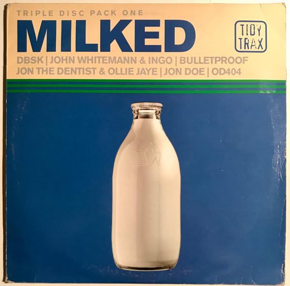  - Milked (Triple Disc Pack One)