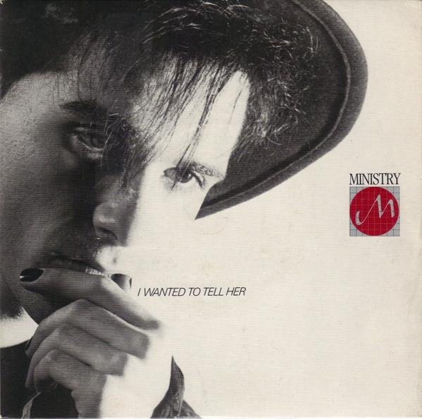 Ministry - I Wanted To Tell Her