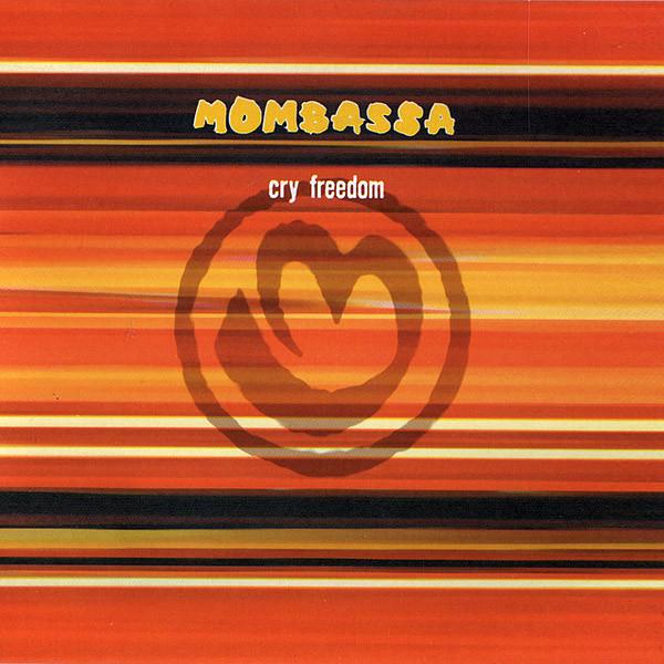 Mombassa - Cry Freedom