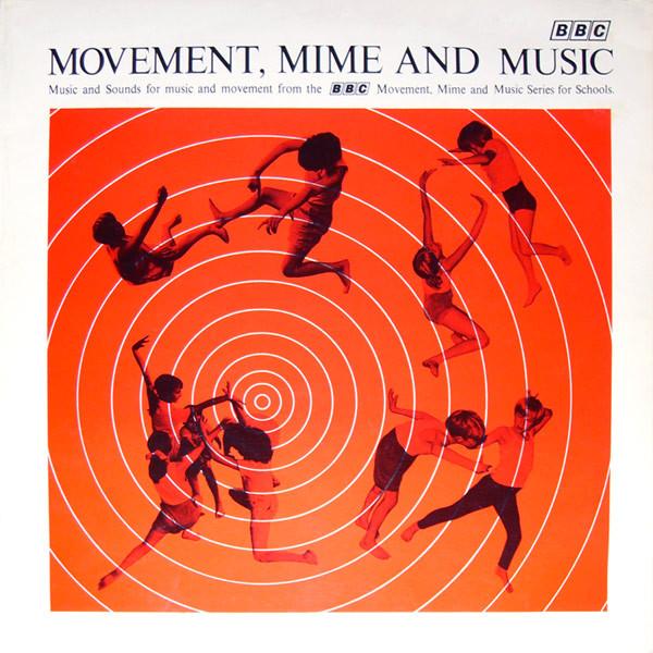  - Movement, Mime And Music