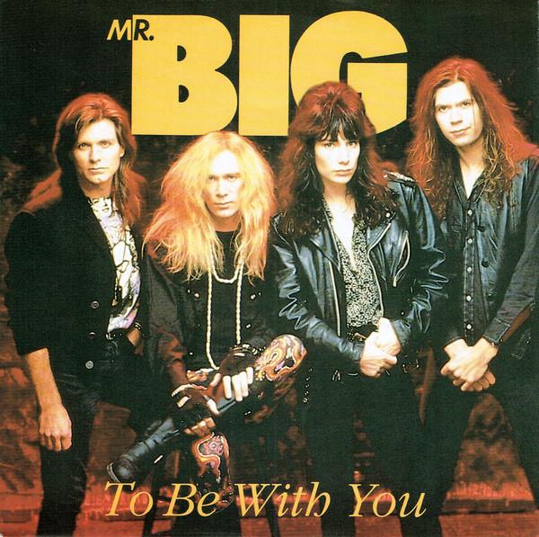 Mr. Big - To Be With You