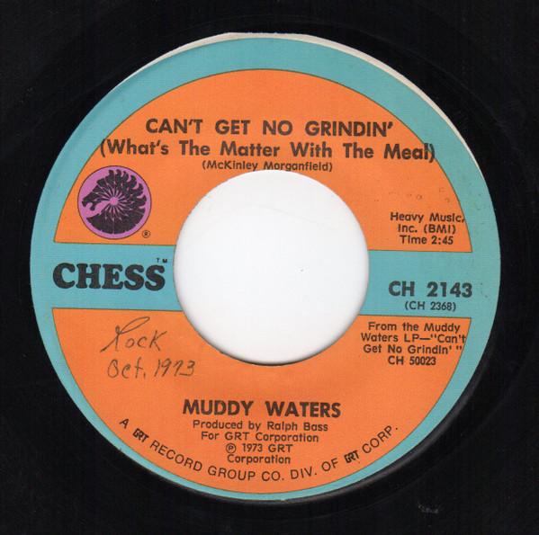 Muddy Waters - Can't Get No Grinding / Garbage Man