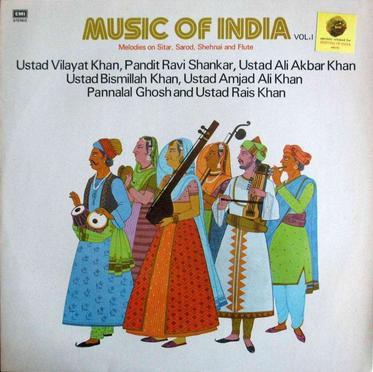  - Music Of India Vol. I (Melodies On Sitar, Sarod, Shehnai and Flute)