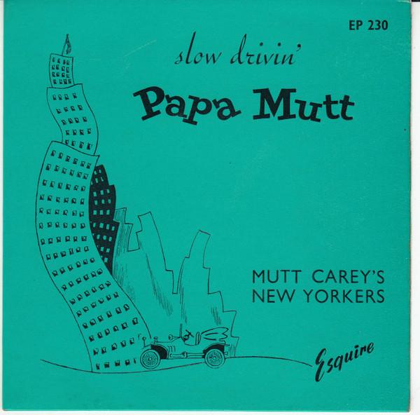 Mutt Carey's New Yorkers - Slow Drivin'