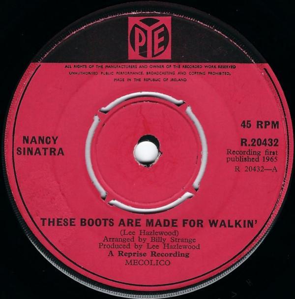 Nancy Sinatra - These Boots Are Made For Walkin'