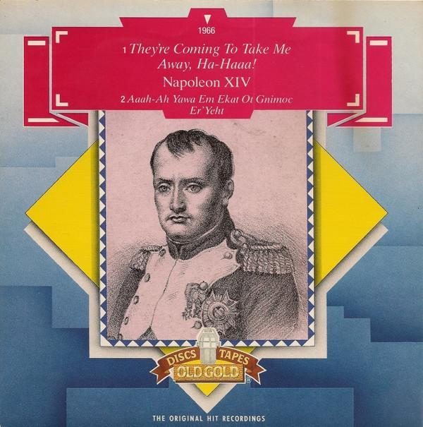 Napoleon XIV - They're Coming To Take Me Away Ha-Haa!