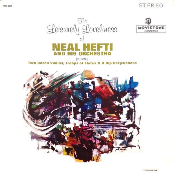 Neal Hefti's Orchestra - The Leisurely Loveliness Of Neal Hefti & His Orchestra