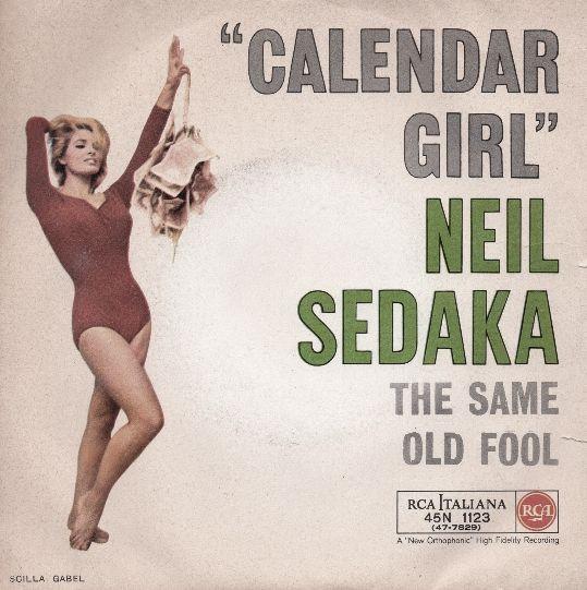 Neil Sedaka - Calendar Girl / The Same Old Fool