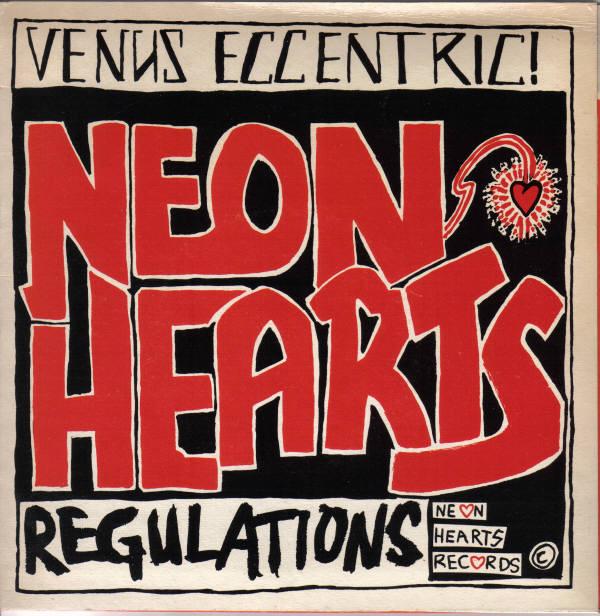 Neon Hearts - Venus Eccentric! / Regulations