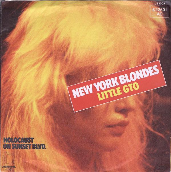 New York Blondes - Little GTO / Holocaust On Sunset Blvd.