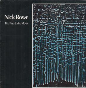 Nick Rowe  - The Fire & The Moon