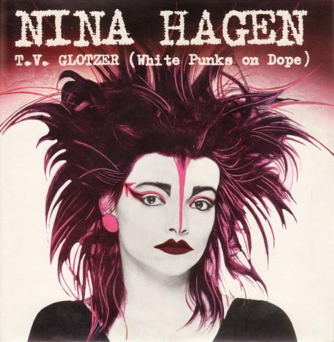 Nina Hagen Band - T.V. Glotzer (White Punks On Dope)