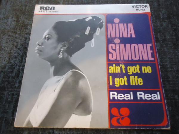Nina Simone - Ain't Got No I Got Life / Real Real