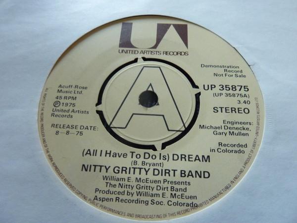 Nitty Gritty Dirt Band - (All I Have To Do Is) Dream
