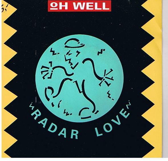 Oh Well - Radar Love