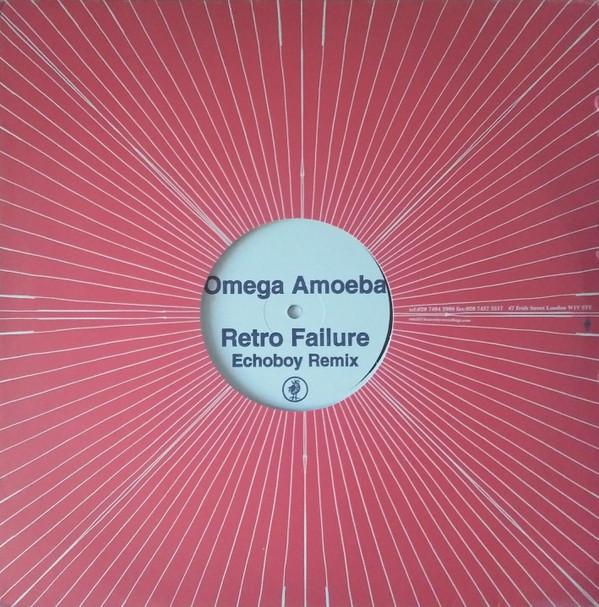 Omega Amoeba - Retro Failure (Echoboy Remix)