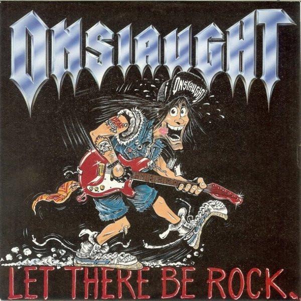 Onslaught (2) - Let There Be Rock