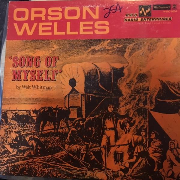 Orson Welles - 'Song Of Myself' By Walt Whitman Read By Orson Welles