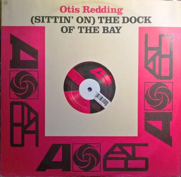 Otis Redding - (Sittin' On) The Dock Of The Bay