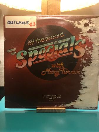 Outlaws, Mary Turner (4) - Off The Record Specials With Mary Turner