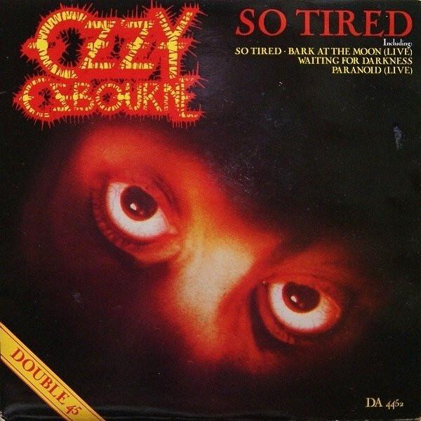 Ozzy Osbourne - So Tired