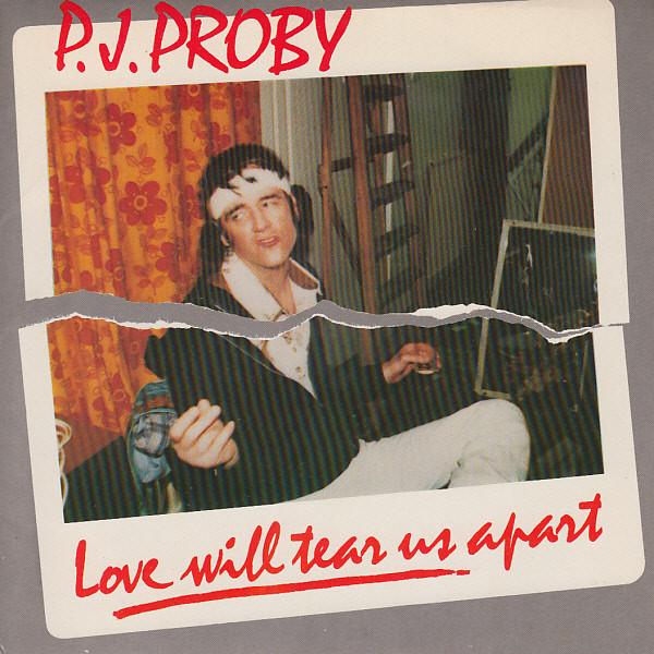 P.J. Proby - Love Will Tear Us Apart