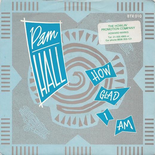 Pam Hall - How Glad I Am / Hot Hot Loving