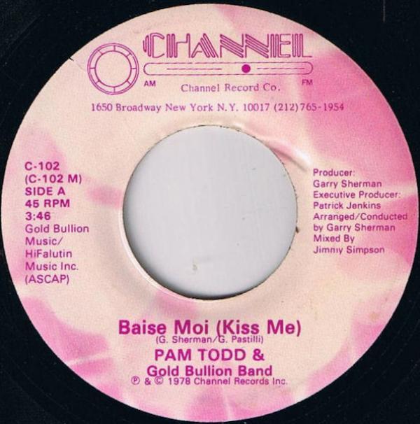 Pam Todd, Gold Bullion Band - Baise Moi (Kiss Me)