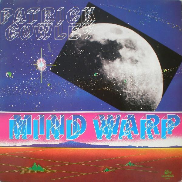 Patrick Cowley - Mind Warp
