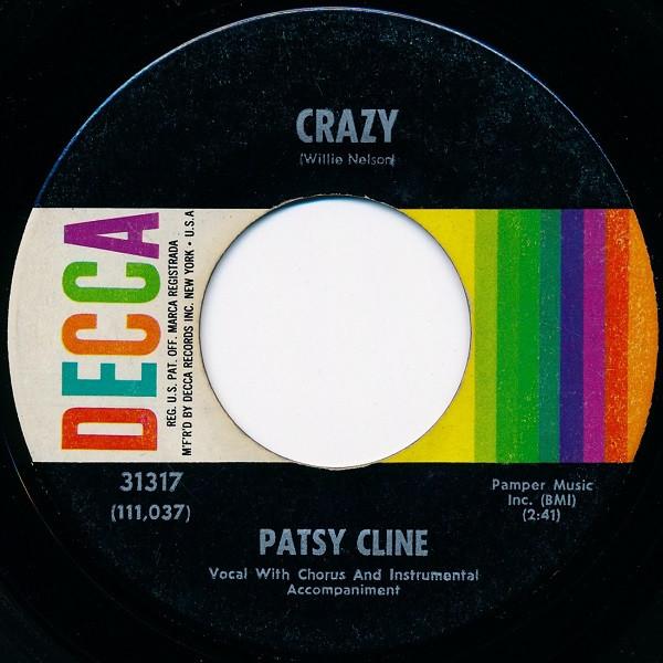 Patsy Cline - Crazy / Who Can I Count On