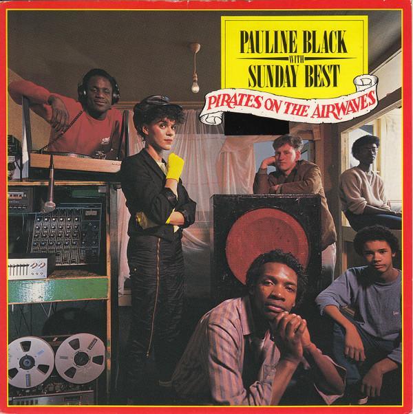 Pauline Black, Sunday Best - Pirates On The Airwaves