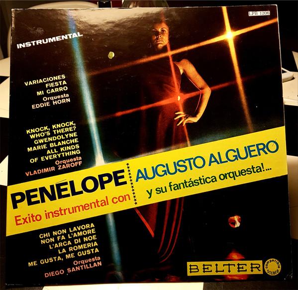  - Penélope - Exito Instrumental Con Augusto Algueró Y Su Fantástica Orquesta