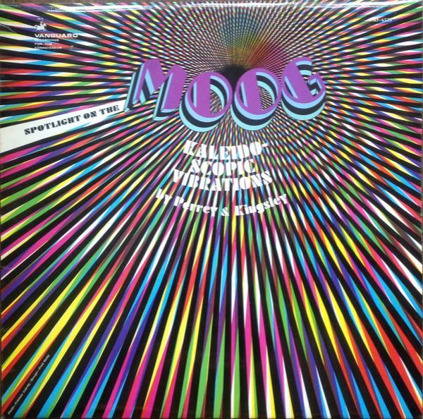 Perrey & Kingsley - Spotlight On The Moog - Kaleidoscopic Vibrations