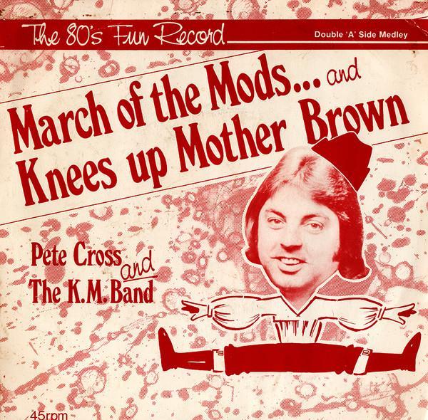 Pete Cross And The K.M. Band - March Of The Mods