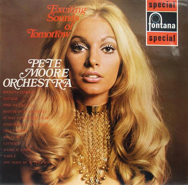 Pete Moore & His Orchestra - Exciting Sounds Of Tomorrow