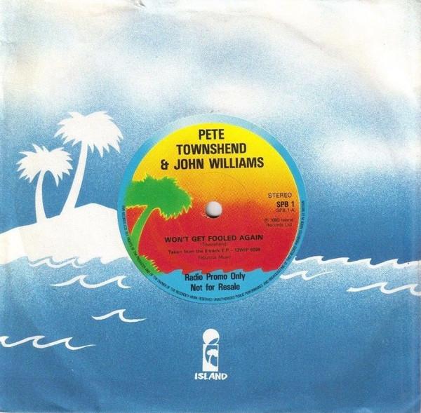 Pete Townshend, John Williams (7) - Won't Get Fooled Again