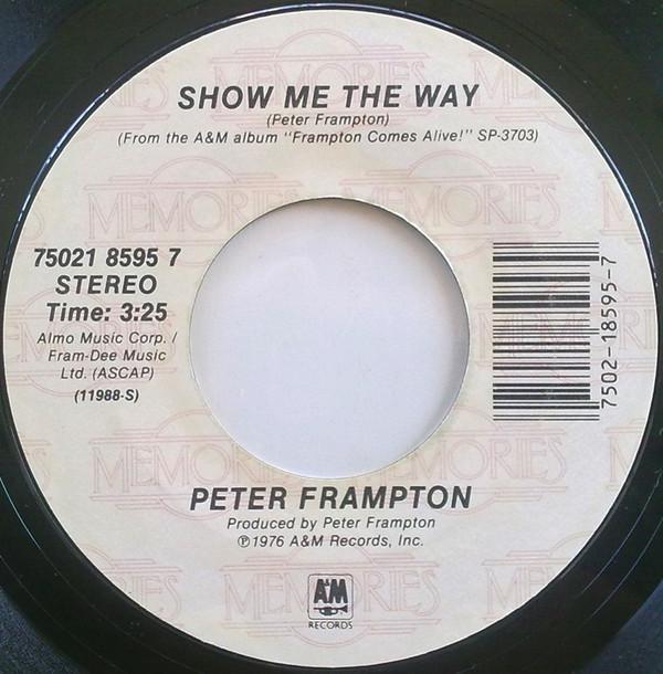 Peter Frampton - Show Me The Way / Baby, I Love Your Way