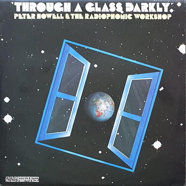 Peter Howell, BBC Radiophonic Workshop - Through A Glass Darkly