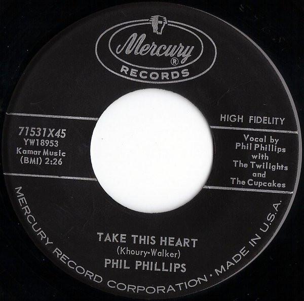 Phil Phillips With The Twilights - Take This Heart / Verdie Mae