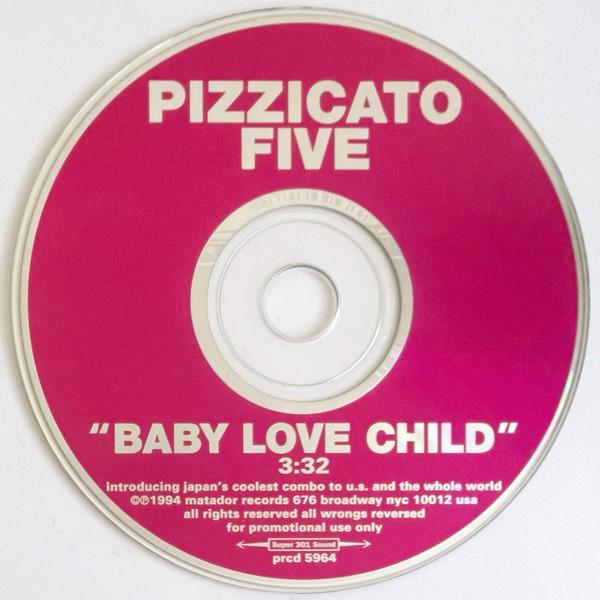 Pizzicato Five - Baby Love Child