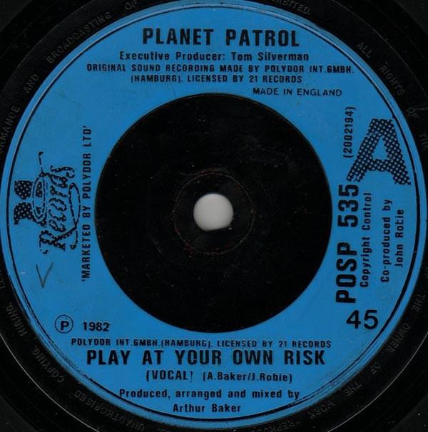 Planet Patrol - Play At Your Own Risk / Rock At Your Own Risk