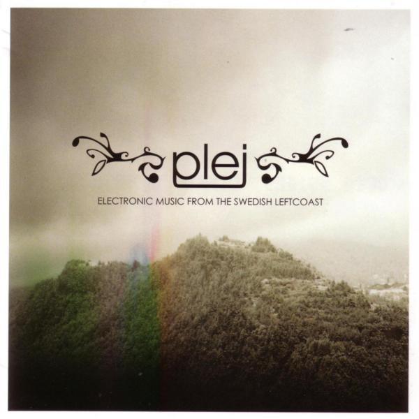 Plej - Electronic Music From The Swedish Leftcoast