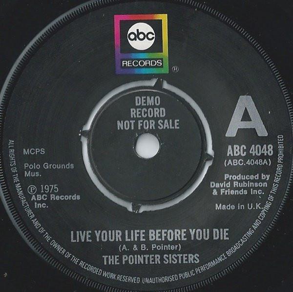 Pointer Sisters - Live Your Life Before You Die