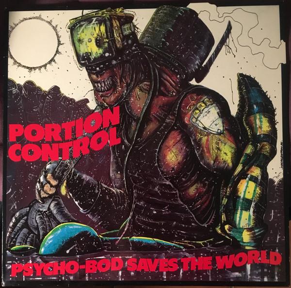 Portion Control - Psycho-Bod Saves The World
